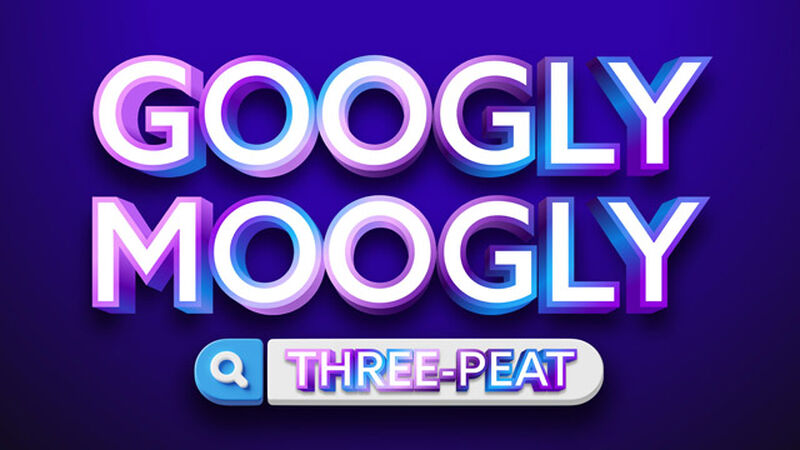 Googly Moogly Three-Peat